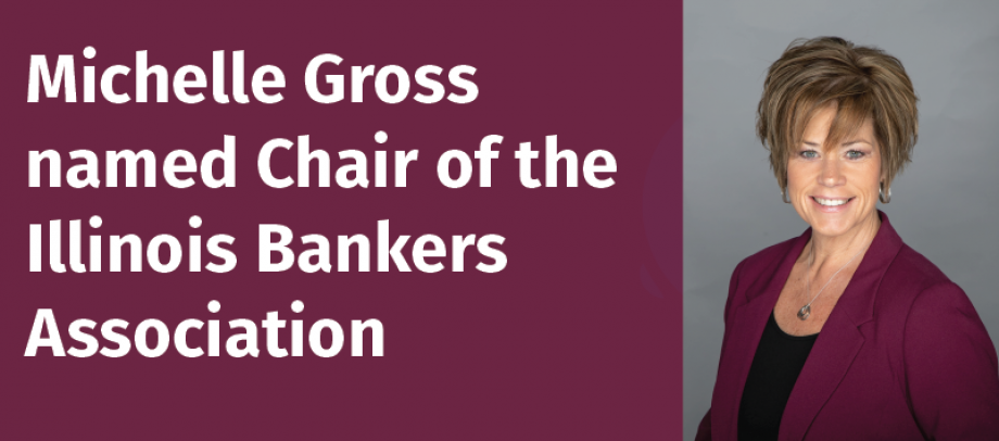 Michelle Gross named Chair of the Illinois Bankers Association